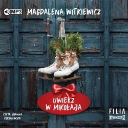 Uwierz w Mikołaja audiobook - Magdalena Witkiewicz