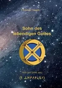 Sohn des lebendigen Gottes - Troshey Yuriy