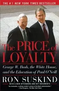 Price of Loyalty - Ron Suskind