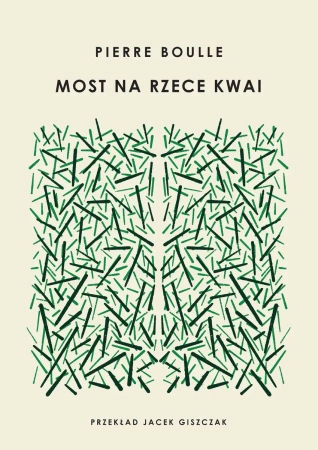 Most na rzece Kwai - Pierre Boulle