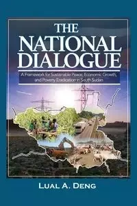 THE NATIONAL DIALOGUE - Deng Lual A.