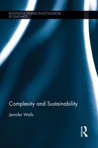 Complexity and Sustainability - Jennifer Wells