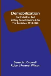 Demobilization - Benedict Crowell
