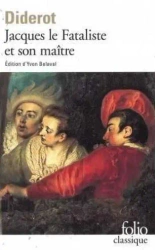 Jacques le Fatalistye et son maitre - Denis Diderot