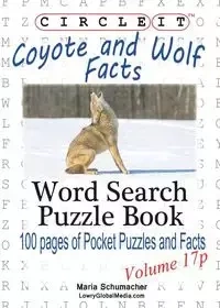 Circle It, Coyote and Wolf Facts, Pocket Size, Word Search, Puzzle Book - Lowry Global Media LLC