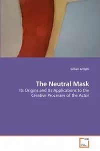 The Neutral Mask - Gillian Arrighi