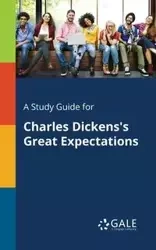 A Study Guide for Charles Dickens's Great Expectations - Gale Cengage