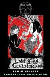 Unmerciful Good Fortune - Edwin Sanchez