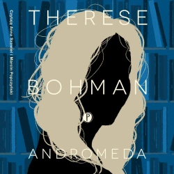 audiobook Andromeda - Therese Bohman