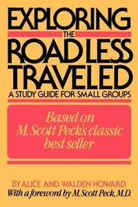 Exploring the Road Less Traveled - Howard Alice