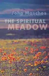 Spiritual Meadow by John Moschos - John Moschus