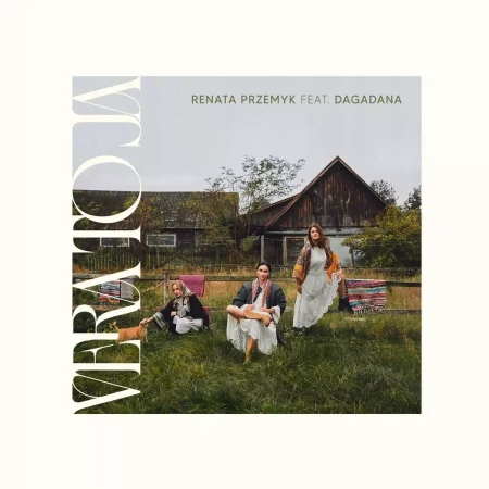 Vera to ja CD - Renata Przemyk, Dagadana