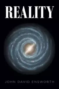 Reality - John David Ensworth