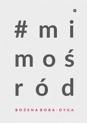 #mimośród - Bożena Boba-Dyga
