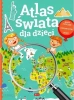Atlas Świata dla dzieci - praca zbiorowa - wydanie 2022