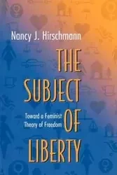 The Subject of Liberty - Nancy J. Hirschmann