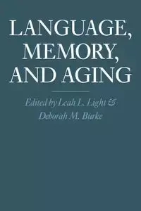 Language, Memory, and Aging