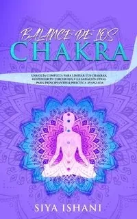 BALANCE DE LOS CHAKRAS - ISHANI SIYA