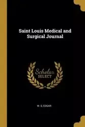 Saint Louis Medical and Surgical Journal - Edgar W. S