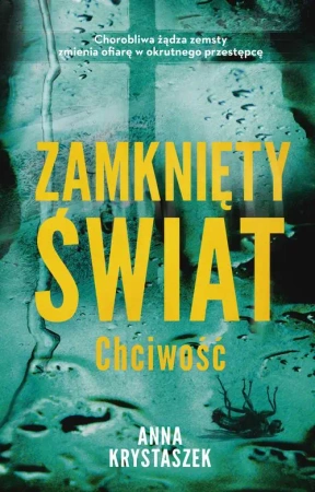 eBook Zamknięty świat. Chciwość - Anna Krystaszek mobi epub