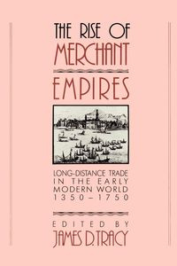 The Rise of Merchant Empires