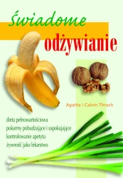 eBook Świadome odżywianie - Agatha  Thrash, Calvin  Thrash epub mobi