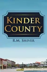 Kinder County - Shiver R M