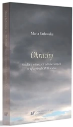 Okruchy. Studia o wierszach odnalezionych w.. - Maria Barłowska