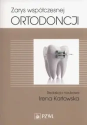 Zarys współczesnej ortodoncji - Irena Karłowska
