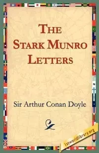 The Stark Munro Letters - Arthur Conan Doyle