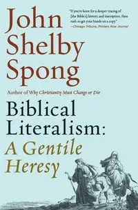 Biblical Literalism - John Shelby Spong