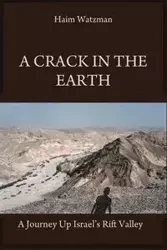 A Crack in the Earth - Watzman Haim