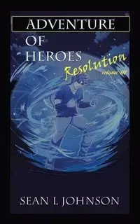 Adventure of Heroes - Johnson Sean L
