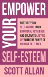 Empower Your Self-Esteem - Allan