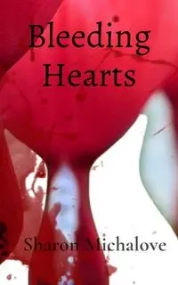 Bleeding Hearts - Sharon Michalove