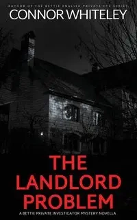 The Landlord Problem - Whiteley Connor