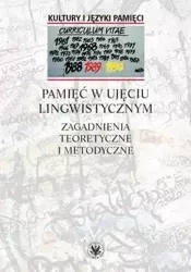 Pamięć w ujęciu lingwistycznym - Waldemar Czachur