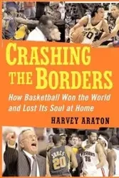 Crashing the Borders - Harvey Araton