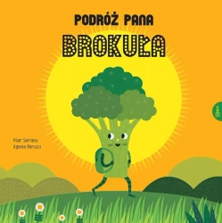 Podróż Pana Brokuła - Pilar Serrano, Baruzzi Agnese