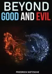 Beyond Good and Evil - Nietzsche Friedrich