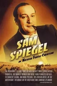 Sam Spiegel - Natasha Fraser-Cavassoni