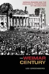The Weimar Century - Greenberg Udi