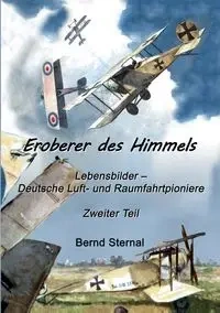 Eroberer des Himmels  (Teil 2) - Sternal Bernd