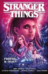 Stranger Things. Prosto w ogień - praca zbiorowa