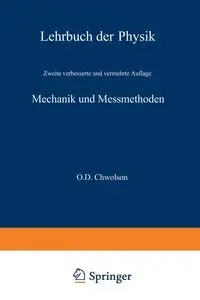 Mechanik Und Messmethoden - Chvol'son Orest D.