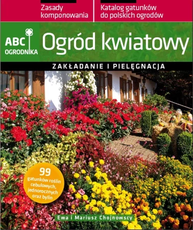 eBook Ogród kwiatowy. ABC ogrodnika - Ewa, Mariusz Chojnowscy