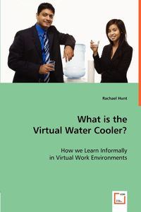 What is the Virtual Water Cooler? - Rachael Hunt