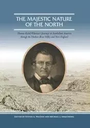 The Majestic Nature of the North - Walton Steven A.