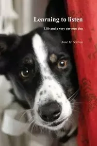 Learning to Listen - Scriven Anne M.