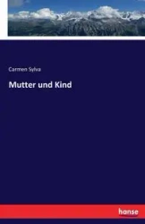 Mutter und Kind - Carmen Sylva